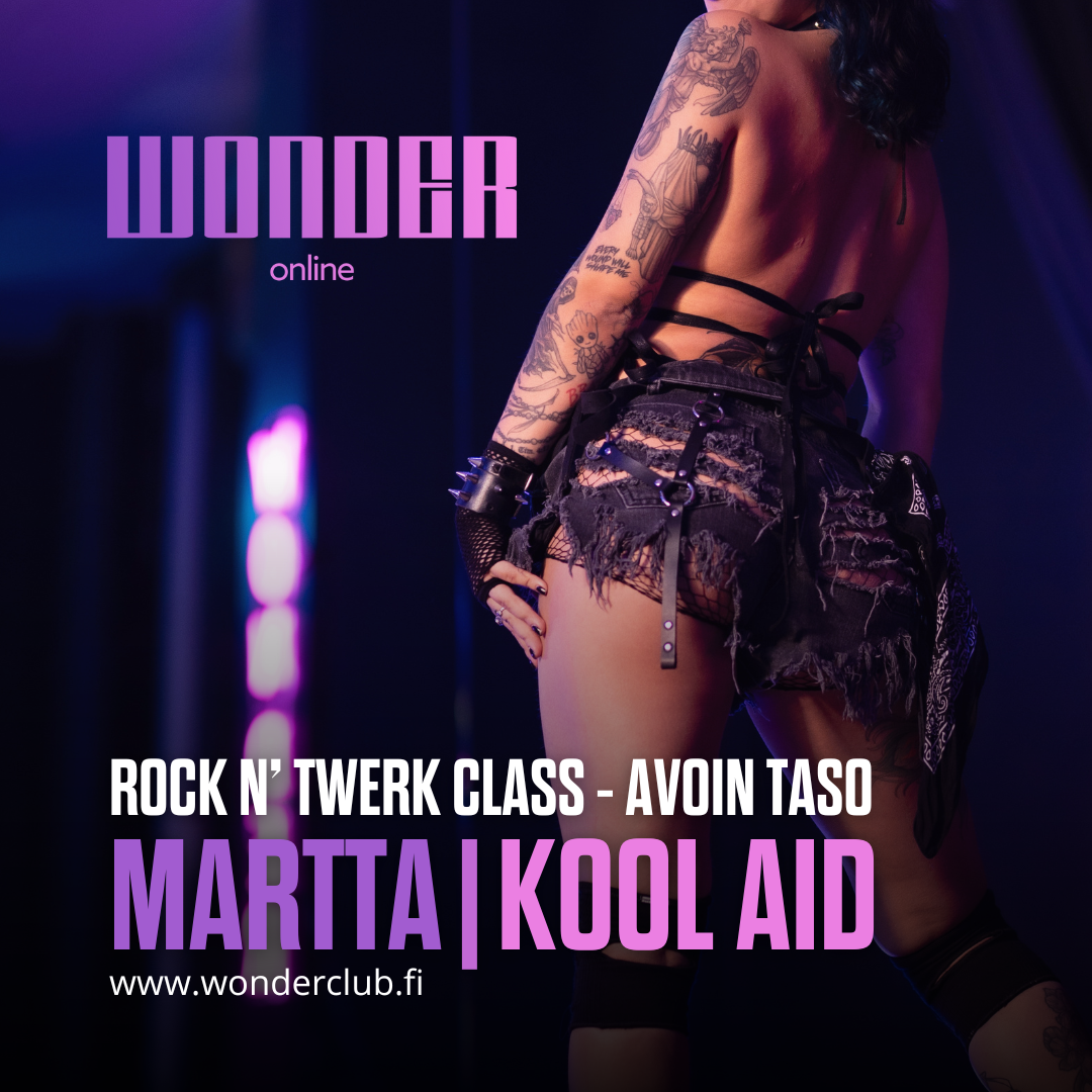 Rock N’ Twerk Class - Avoin taso | Martta | Kool Aid | Wonder Online | Onlinetunti.