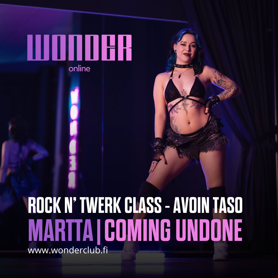 Rock N’ Twerk Class - Avoin taso | Martta | Coming Undone |  Wonder Online |  Onlinetunti.