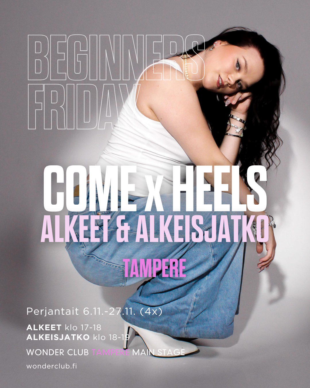 Come x Heels ALKEISJATKO with Anni | 6.11.-20.11 | Tampere Beginners Friday