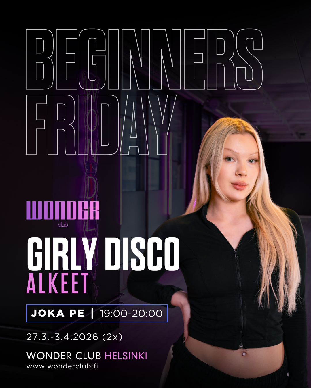 Viveka Sofie - Girly Disco | Helsinki | Beginners Friday 27.3.-3.4.