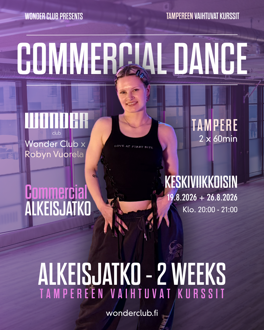 Commercial alkeisjatko 19.8.-26.8 (2x) | Robyn | Tampere vaihtuvat kurssit