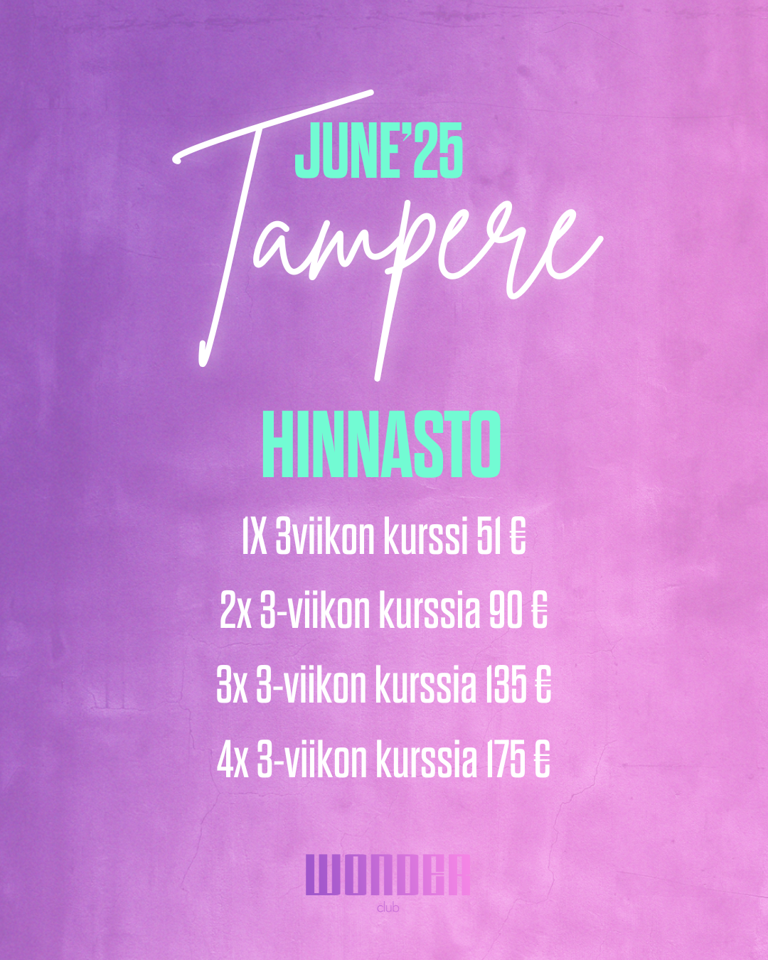 JUNE Classes - Kesäkuun kurssit TAMPERE