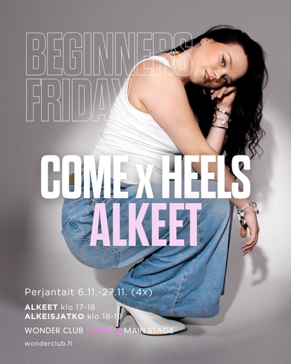 Come x Heels ALKEET with Anni | 6.11.-27.11 | Tampere Beginners Friday