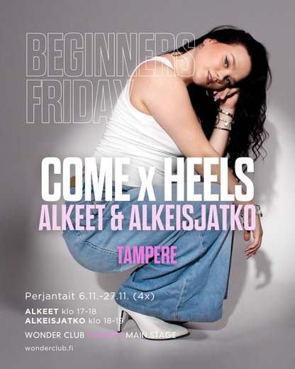 Come x Heels ALKEET with Anni | 6.11.-27.11 | Tampere Beginners Friday