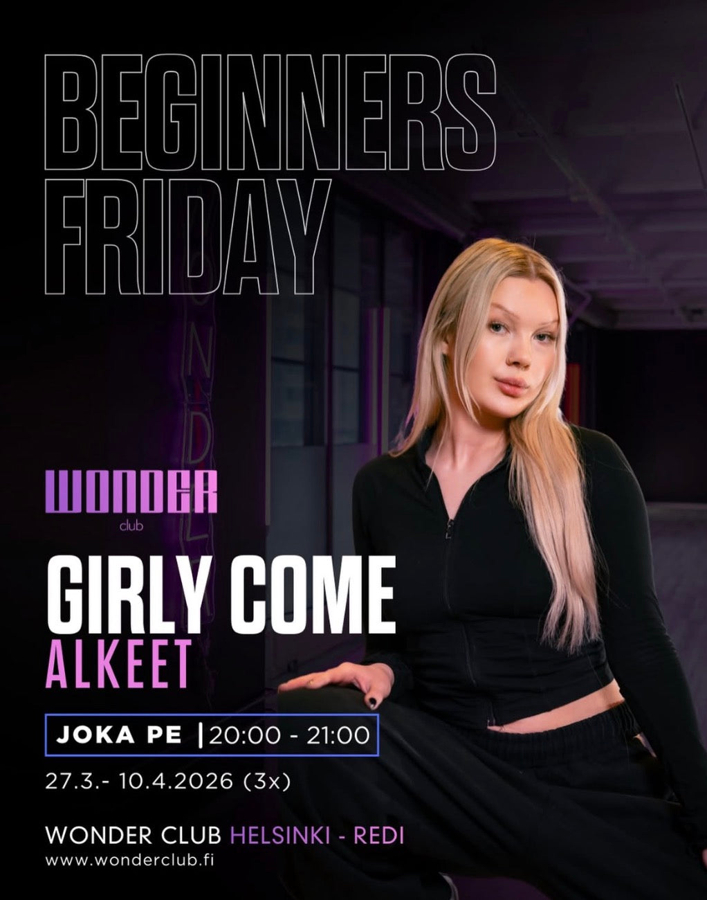Viveka Sofie - Girly Come Alkeet | Helsinki | Beginners Friday 27.3.-10.4.