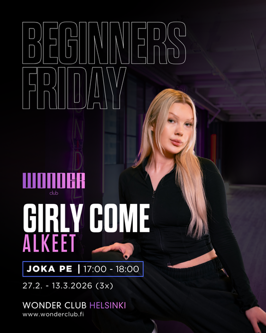 Viveka Sofie - Girly Come Alkeet | Helsinki | Beginners Friday 27.2.-13.3.