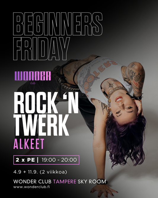 Rock N' Twerk Beginners Friday | 4.9.-11.9. (2vko) | Tampere