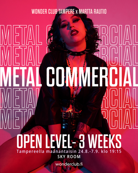 Metal Commercial Open Level | 24.8.-7.9 (3x) | Martta Raution