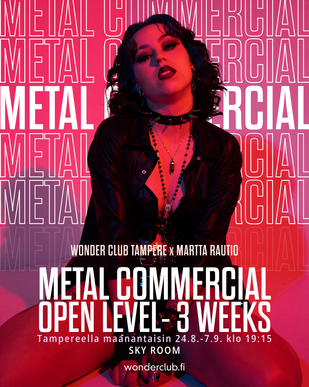 Metal Commercial Open Level | 24.8.-7.9 (3x) | Martta Raution