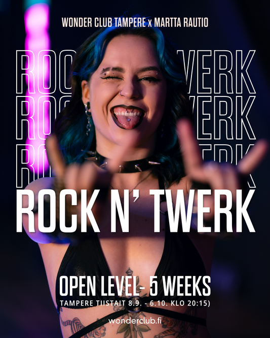 Rock N' Twerk Open Level | Tiistait 8.9.- 6.10. | Martta Rautio | TAMPERE