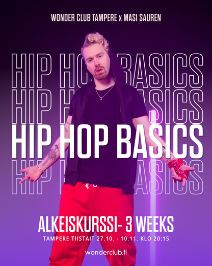 Hip Hop Basics (3x) by Masi | Tiistait 27.10. - 10.11. | Tampere