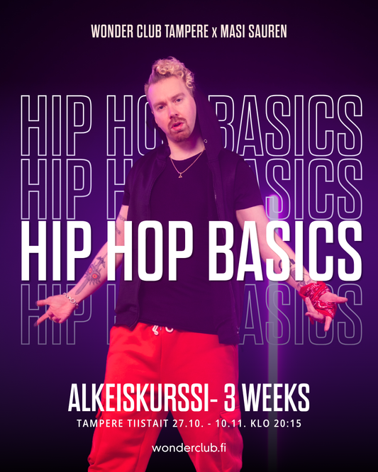 Hip Hop Basics (3x) by Masi | Tiistait 27.10. - 10.11. | Tampere