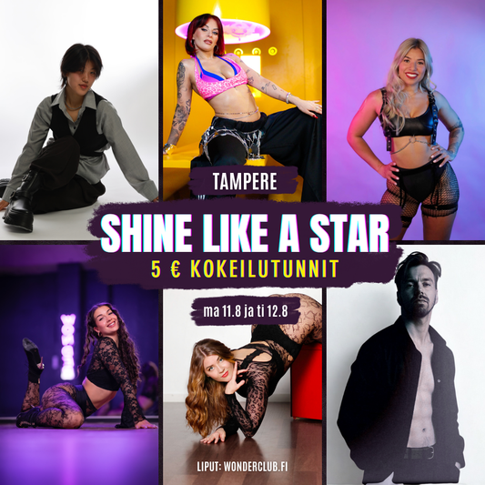 Shine Like A Star | 5€ KOKEILUTUNNIT | Tampere