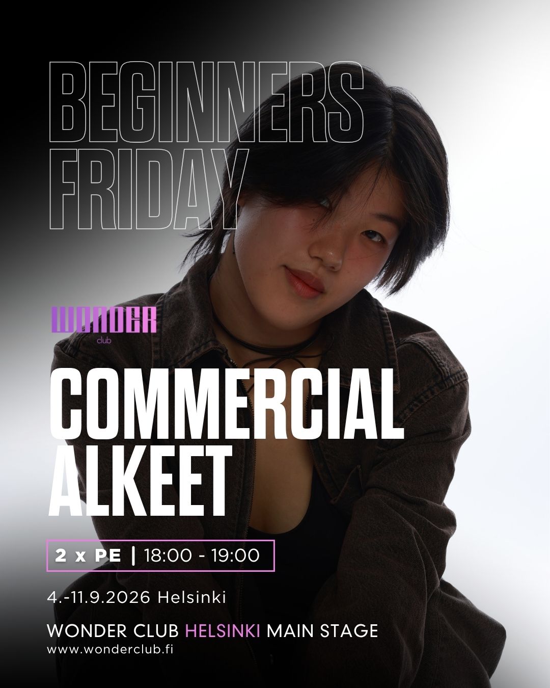 BEGINNERS FRIDAY | Commercial alkeet 4.-11.9. | Helsinki